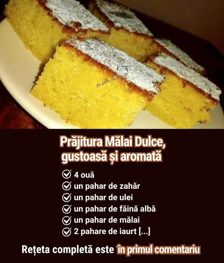 Prăjitura Mălai Dulce, un desert românesc delicios și ușor de făcut